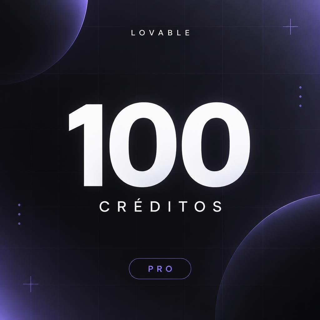 100 Créditos + Plano Pro